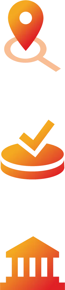 Orange icons of: a location on a magnifying glass, a checkmark on a disk, and a bank entity.